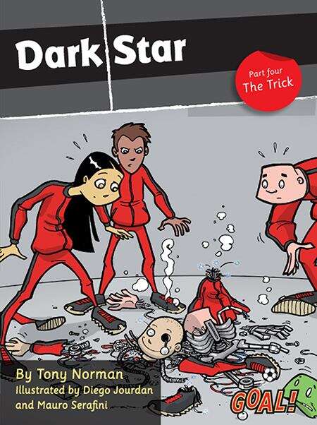 Book cover of Dark Star Part 4; The Trick: Level 4 (Goal! Ser.)