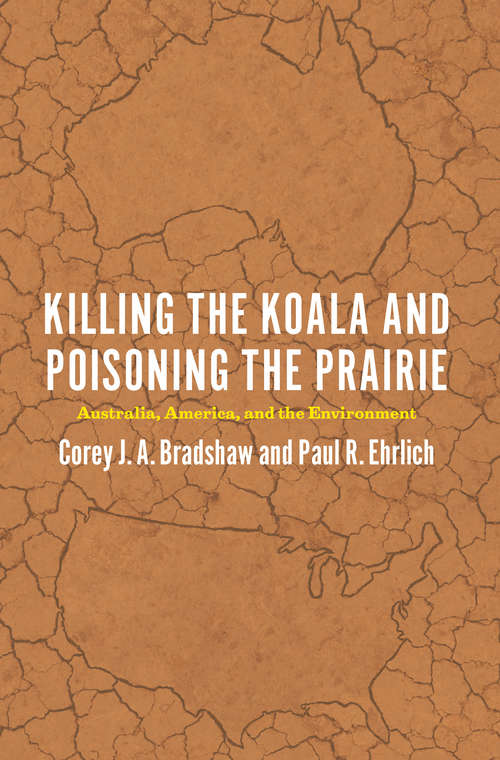 Book cover of Killing the Koala and Poisoning the Prairie: Australia, America, and the Environment