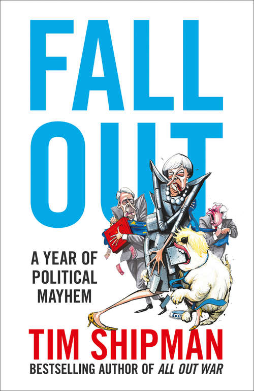Book cover of Fall Out: A Year Of Political Mayhem (ePub edition)