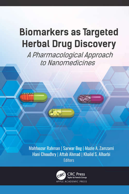 Book cover of Biomarkers as Targeted Herbal Drug Discovery: A Pharmacological Approach to Nanomedicines