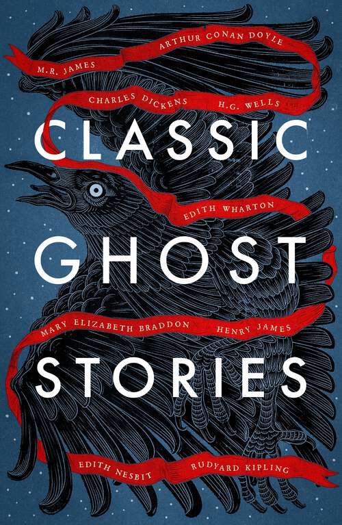 Book cover of Classic Ghost Stories: Spooky Tales to Read at Christmas
