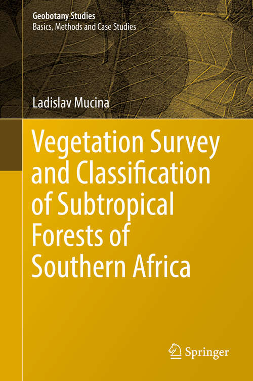 Book cover of Vegetation Survey and Classification of Subtropical Forests of Southern Africa (Geobotany Studies)