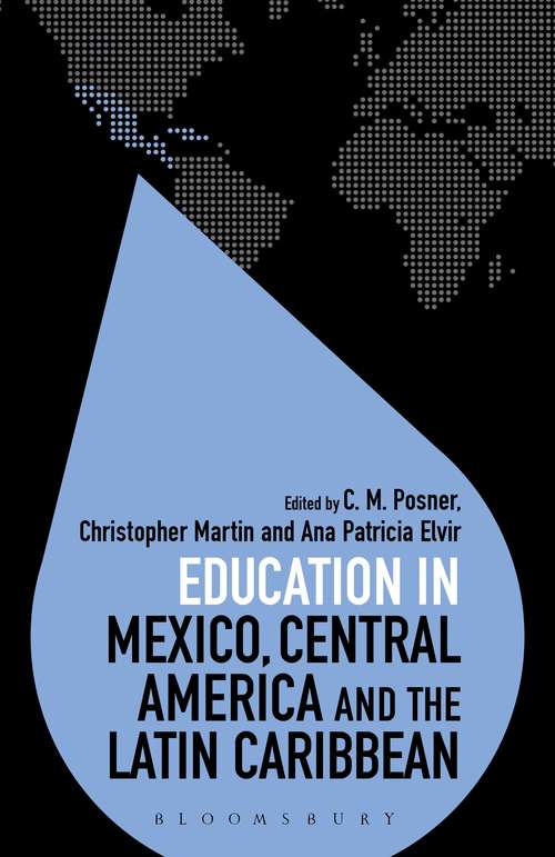 Book cover of Education in Mexico, Central America and the Latin Caribbean (Education Around the World)