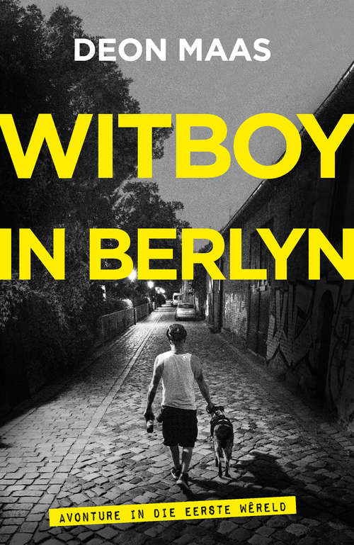 Book cover of Witboy in Berlyn: Avonture in die Eerste Wêreld
