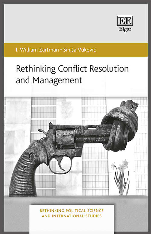 Book cover of Rethinking Conflict Resolution and Management (Rethinking Political Science and International Studies series)