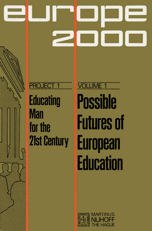 Book cover of Possible Futures of European Education: Numerical and System’s Forecast (1972) (Plan Europe 2000, Project 1: Educating Man for the 21st Century #1)