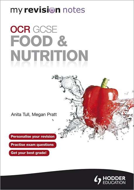Book cover of OCR GCSE Food and Nutrition (My Revision Notes) (PDF)