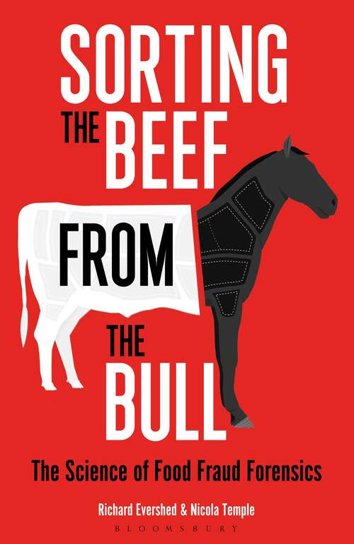 Book cover of Sorting the Beef from the Bull: The Science of Food Fraud Forensics