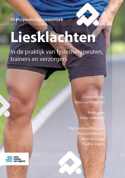 Book cover of Liesklachten: In de praktijk van fysiotherapeuten, trainers en verzorgers (1st ed. 2021) (Orthopedische casuïstiek)