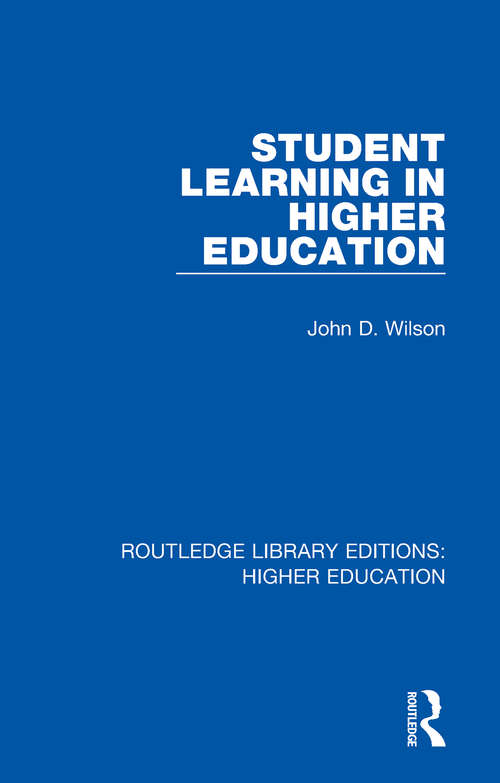 Book cover of Student Learning in Higher Education (Routledge Library Editions: Higher Education #34)