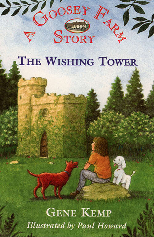 Book cover of Goosey Farm: The Wishing Tower (ePub edition) (A\goosey Farm Story Ser.)