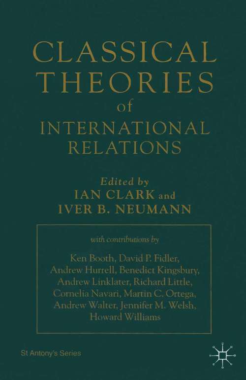 Book cover of Classical Theories of International Relations (1st ed. 1996) (St Antony's Series)