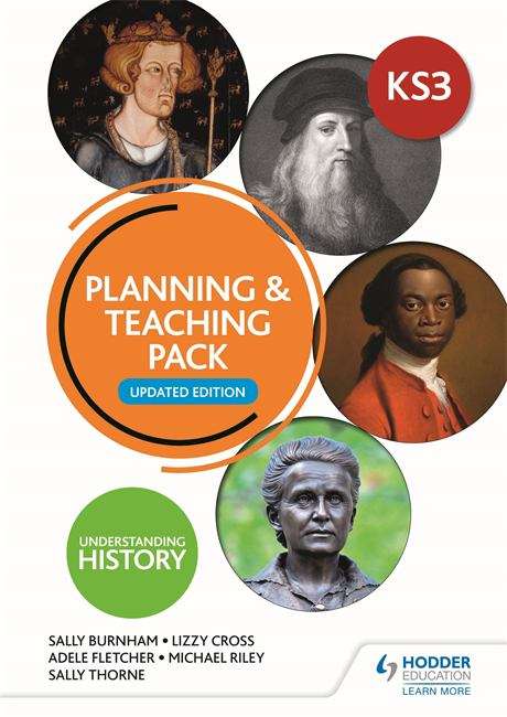 Book cover of Understanding History: Key Stage 3: Planning & Teaching Pack: Updated Edition