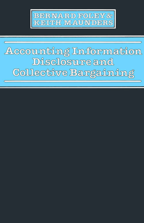 Book cover of Accounting Information Disclosure & Collective Bargaining (pdf) (1st ed. 1977)