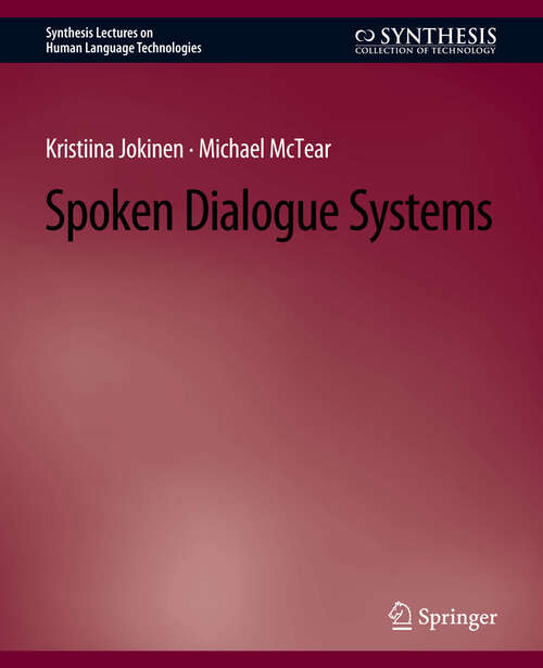 Book cover of Spoken Dialogue Systems (Synthesis Lectures on Human Language Technologies)