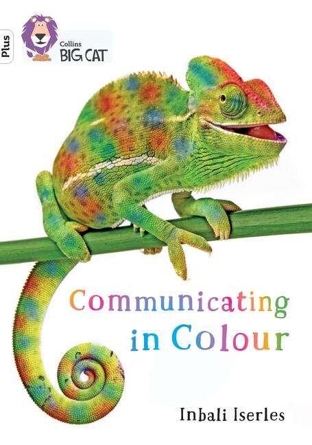 Book cover of Collins Big Cat — Communicating in Colour: Band 10+/White Plus (PDF)