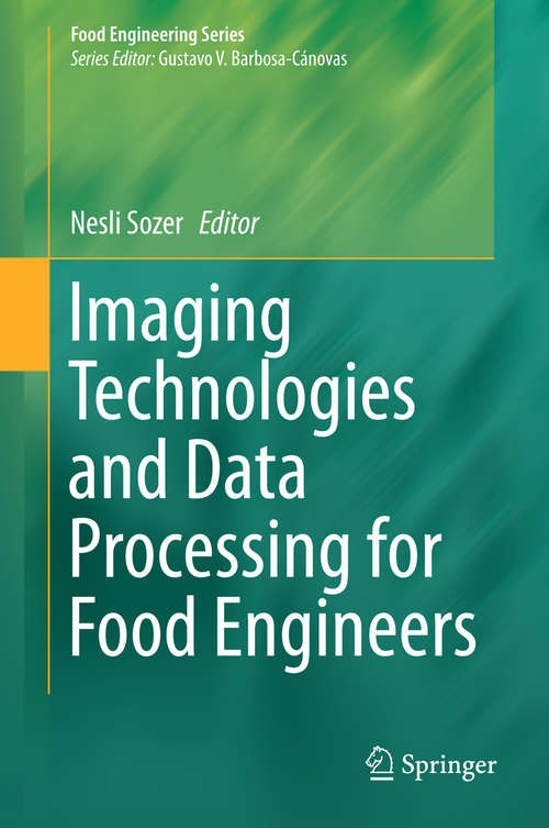 Book cover of Imaging Technologies and Data Processing for Food Engineers (1st ed. 2016) (Food Engineering Series)
