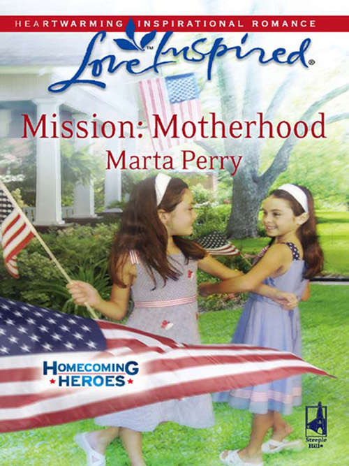Book cover of Mission: Motherhood (ePub First edition) (Homecoming Heroes #1)