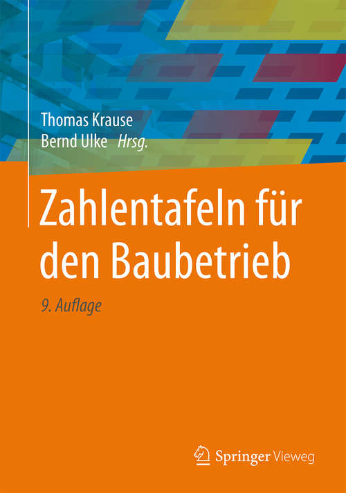 Book cover of Zahlentafeln für den Baubetrieb (9., überarb. und aktual. Aufl. 2016)
