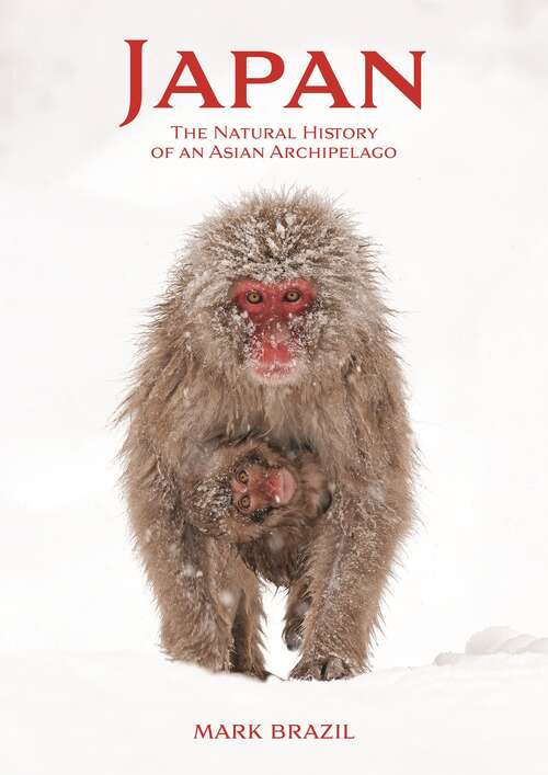 Book cover of Japan: The Natural History of an Asian Archipelago (Wildlife Explorer Guides #2)