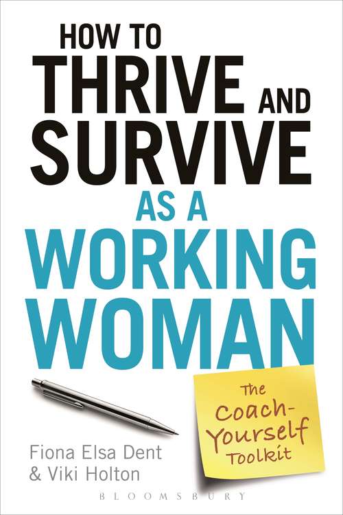 Book cover of How to Thrive and Survive as a Working Woman: The Coach-Yourself Toolkit