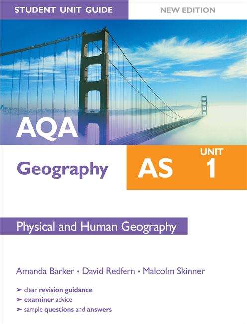 Book cover of AQA Geography AS Student Unit Guide: Physical and Human Geography (student unit guide) (PDF)