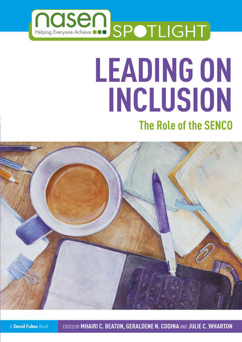 Book cover of Leading on Inclusion: The Role of the SENCO (nasen spotlight)
