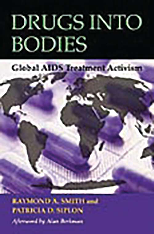 Book cover of Drugs into Bodies: Global AIDS Treatment Activism