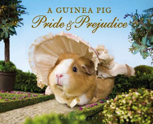 Book cover of A Guinea Pig Pride & Prejudice (Guinea Pig Classics)