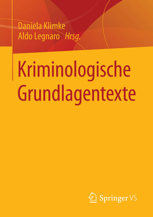 Book cover of Kriminologische Grundlagentexte (1. Aufl. 2016)