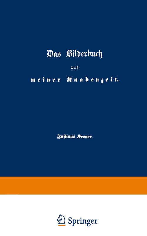 Book cover of Das Bilderbuch aus meiner Knabenzeit: Erinnerungen aus den Jahren 1786 bis 1804 (1849)
