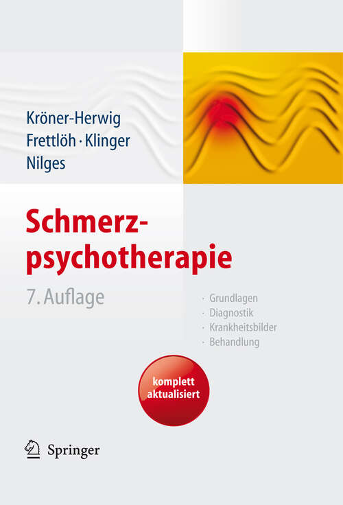 Book cover of Schmerzpsychotherapie: Grundlagen - Diagnostik - Krankheitsbilder - Behandlung (7. Aufl. 2011)