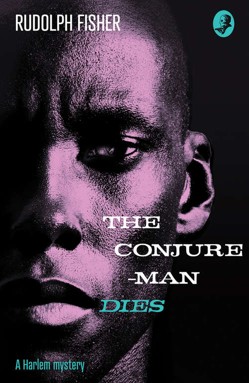 Book cover of The Conjure-Man Dies: The First Ever African-american Crime Novel (Detective Club Crime Classics)