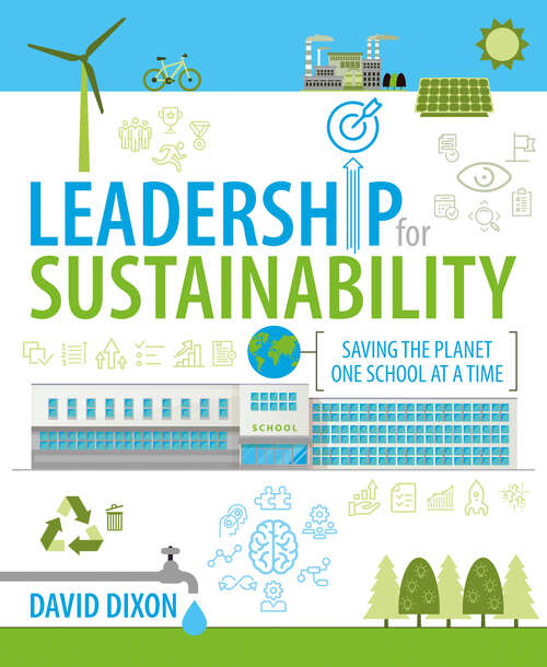 Book cover of Leadership for Sustainability: Saving the planet one school at a time
