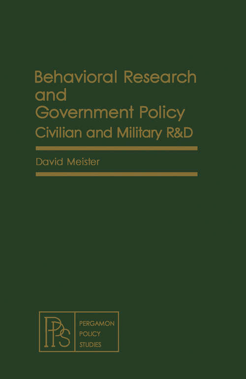 Book cover of Behavioral Research and Government Policy: Civilian and Military R&D