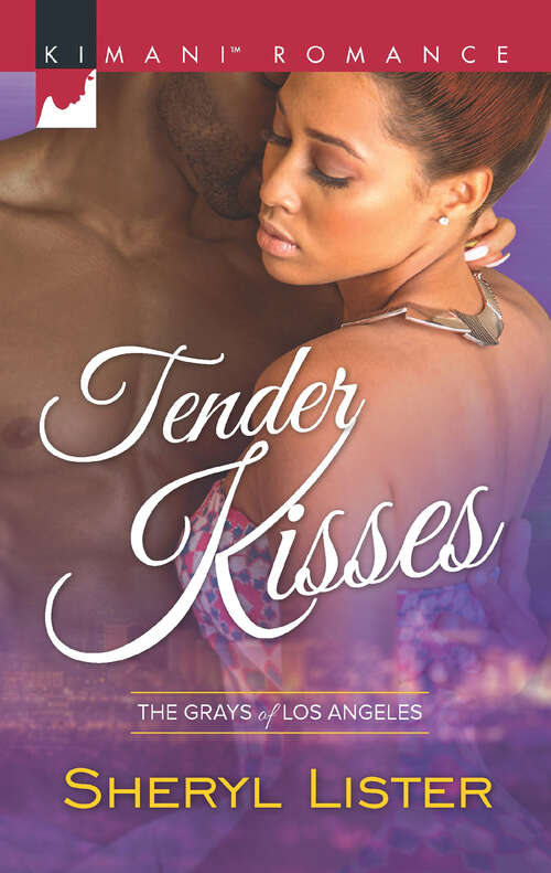 Book cover of Tender Kisses: Tonight Falling For Autumn Tender Kisses Model Attraction (ePub edition) (The Grays of Los Angeles #1)