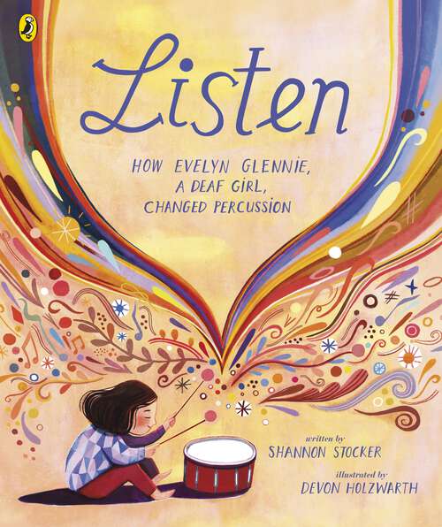 Book cover of Listen: How Evelyn Glennie, a Deaf Girl, Changed Percussion