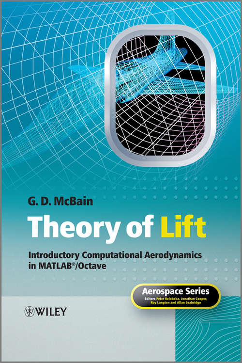 Book cover of Theory of Lift: Introductory Computational Aerodynamics in MATLAB/Octave (Aerospace Series)