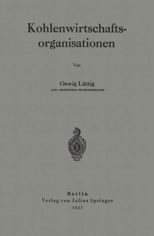 Book cover of Kohlenwirtschaftsorganisationen (1937)