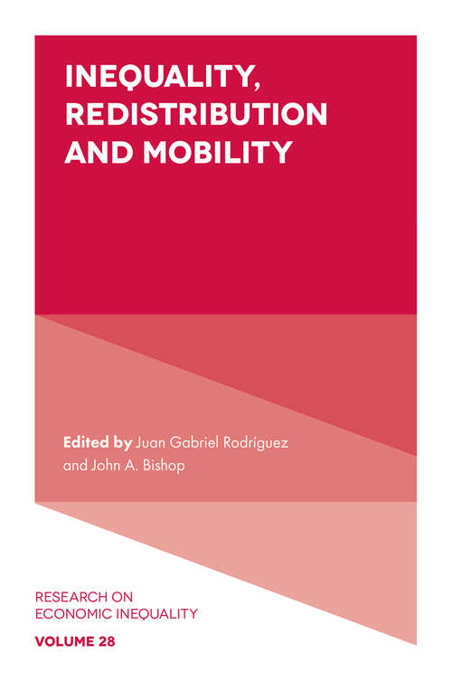 Book cover of Inequality, Redistribution and Mobility (Research on Economic Inequality #28)