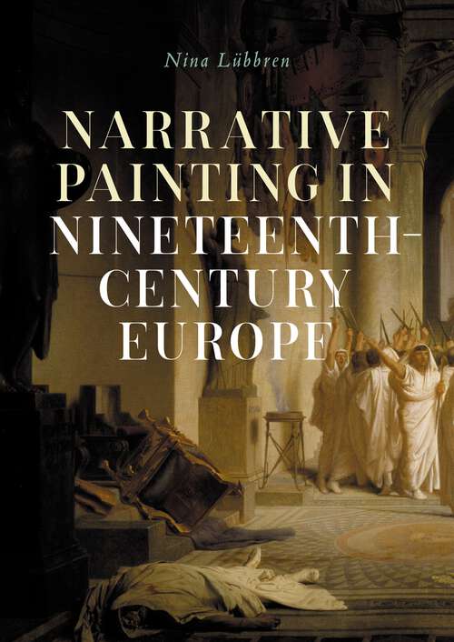 Book cover of Narrative painting in nineteenth-century Europe