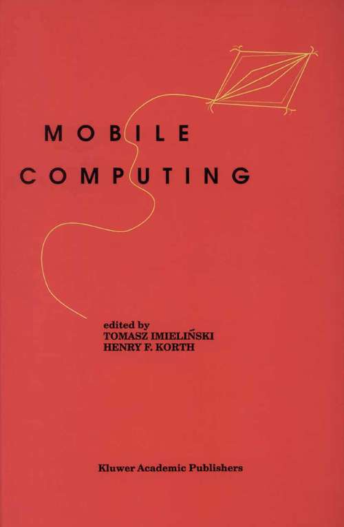 Book cover of Mobile Computing (1996) (The Springer International Series in Engineering and Computer Science #353)
