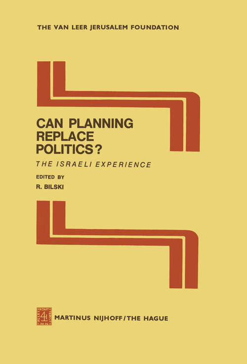 Book cover of Can Planning Replace Politics?: The Israeli Experience (1980) (Jerusalem Van Leer Foundation #4)