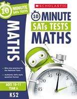 Book cover of 10 Minute Sats Tests: Maths - Ages 10-11 Year 6 (PDF)