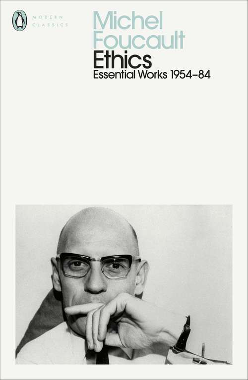 Book cover of Ethics: Subjectivity and Truth: Essential Works of Michel Foucault 1954-1984