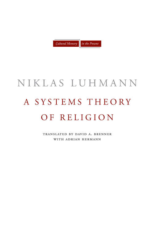 Book cover of A Systems Theory of Religion (Cultural Memory in the Present #440)