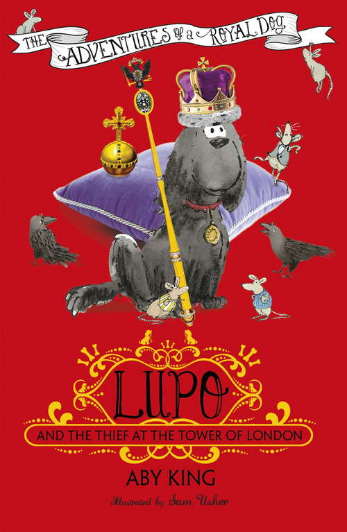 Book cover of Lupo and the Thief at the Tower of London: Book 3 (Lupo)
