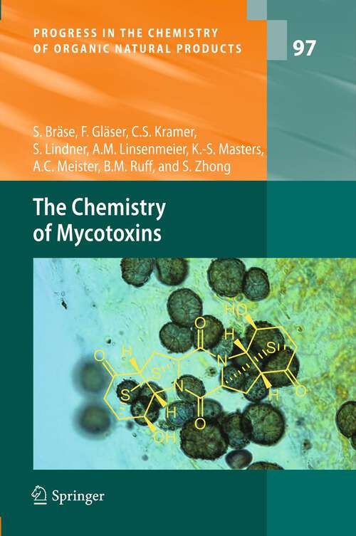 Book cover of The Chemistry of Mycotoxins (2013) (Progress in the Chemistry of Organic Natural Products #97)