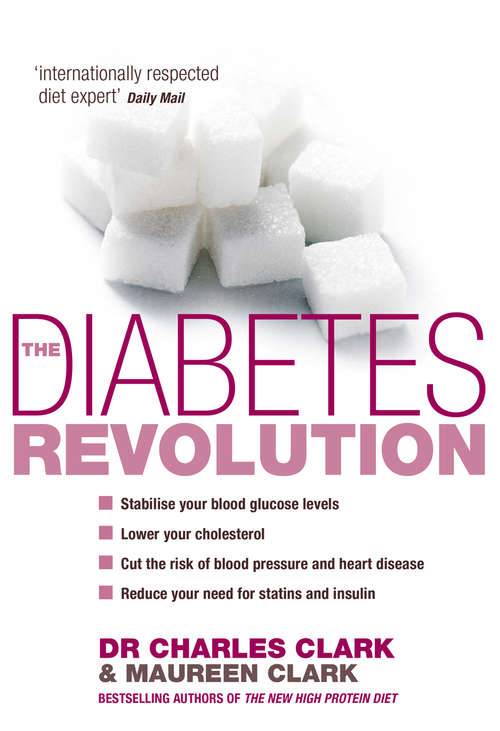 Book cover of The Diabetes Revolution: A groundbreaking guide to reducing your insulin dependency