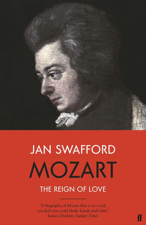 Book cover of Mozart: The Reign of Love (Main)